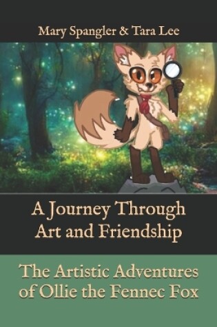 Cover of The Artistic Adventures of Ollie the Fennec Fox