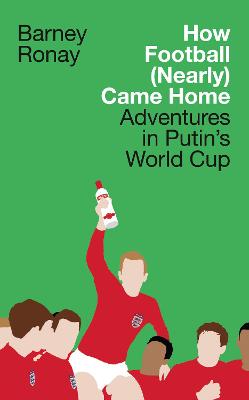 Book cover for How Football (Nearly) Came Home