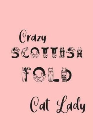 Cover of Crazy Scottish Fold Cat Lady