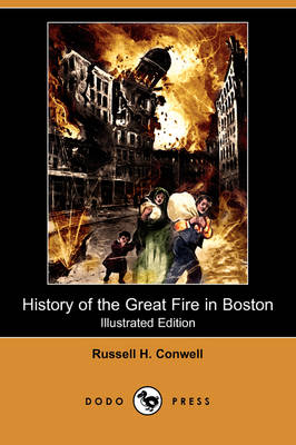 Book cover for History of the Great Fire in Boston (Illustrated Edition) (Dodo Press)