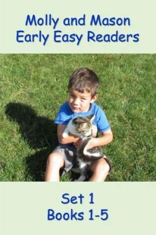 Cover of Molly and Mason Early Easy Readers Set 1 Books 1-5