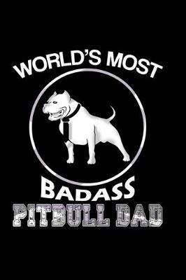 Book cover for World's Most Badass Pitbull Dad