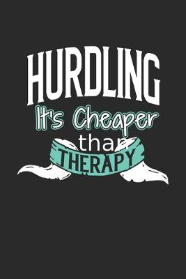 Book cover for Hurdling It's Cheaper Than Therapy