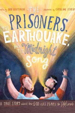 Cover of The Prisoners, the Earthquake and the Midnight Song Board Book