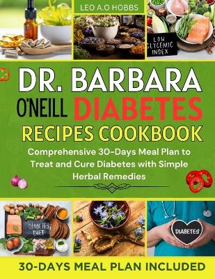 Book cover for Dr. Barbara O'Neill Diabetes Recipes Cookbook