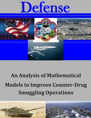 Book cover for An Analysis of Mathematical Models to Improve Counter-Drug Smuggling Operations