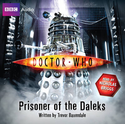 Book cover for "Doctor Who": Prisoner of the Daleks