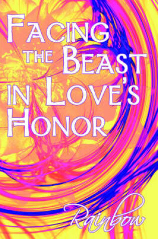 Cover of Facing the Beast in Love's Honor