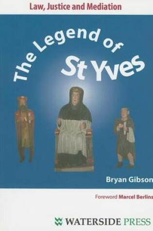 Cover of Law, Justice and Mediation: The Legend of St Yves