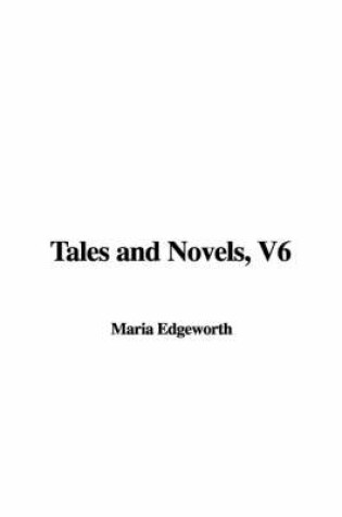 Cover of Tales and Novels, V6