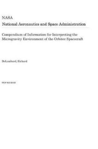 Cover of Compendium of Information for Interpreting the Microgravity Environment of the Orbiter Spacecraft