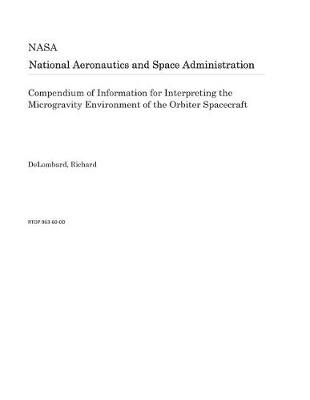 Book cover for Compendium of Information for Interpreting the Microgravity Environment of the Orbiter Spacecraft