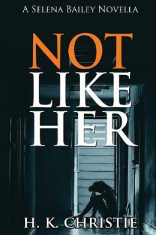 Cover of Not Like Her