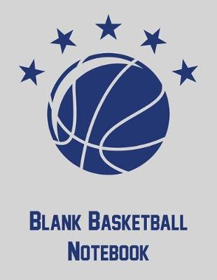 Book cover for Blank Basketball Notebook