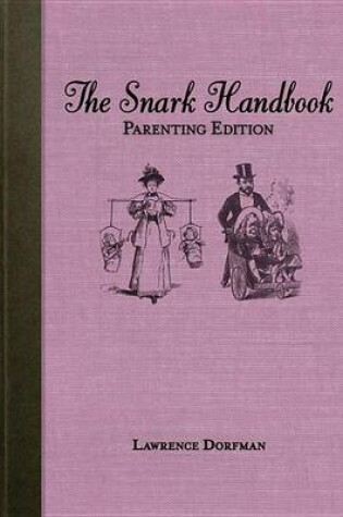 Cover of The Snark Handbook: Parenting Edition