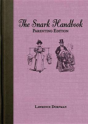 Book cover for The Snark Handbook: Parenting Edition