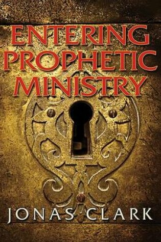 Cover of Entering Prophetic Ministry