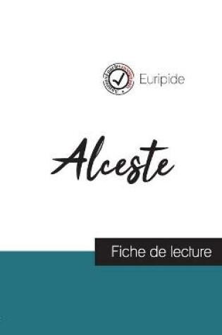 Cover of Alceste de Euripide (fiche de lecture et analyse complete de l'oeuvre)