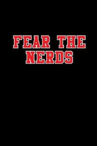 Cover of Fear the Nerds