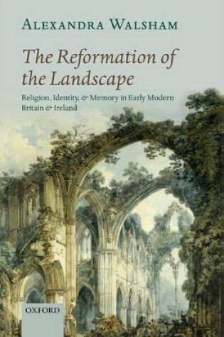 Cover of The Reformation of the Landscape