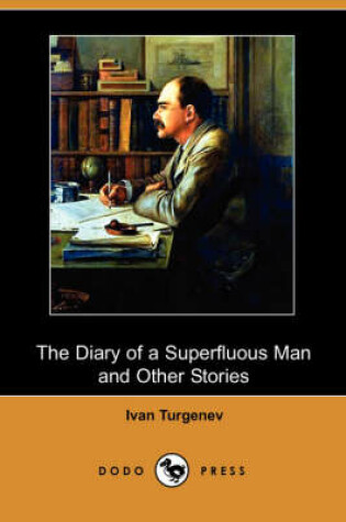 Cover of The Diary of a Superfluous Man and Other Stories (Dodo Press)