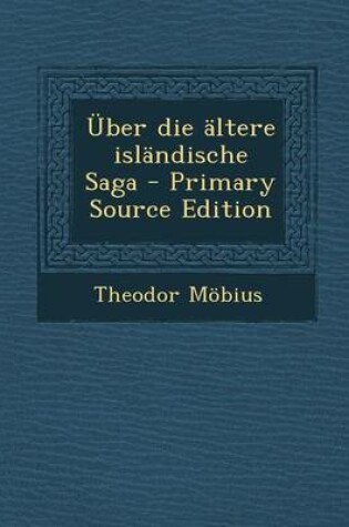 Cover of Uber Die Altere Islandische Saga