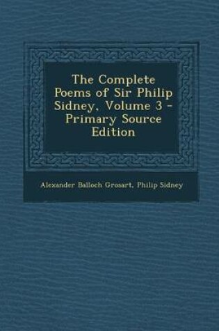 Cover of Complete Poems of Sir Philip Sidney, Volume 3