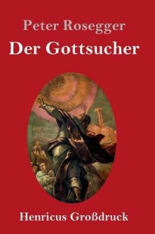Cover of Der Gottsucher (Großdruck)