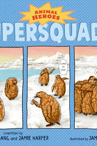 Cover of Supersquads!: Animal Heroes