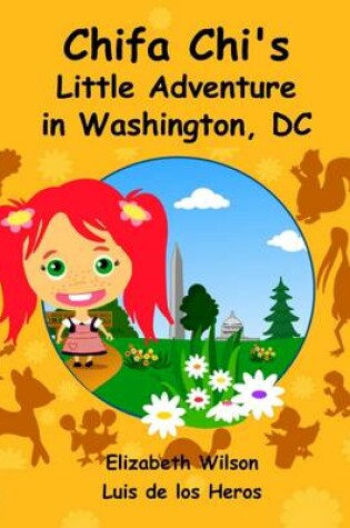 Cover of Chifa Chi's Little Adventure in Washington DC