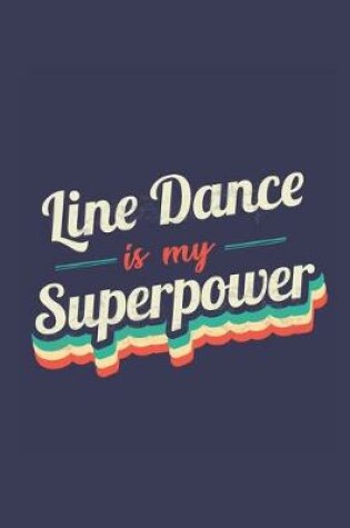 Cover of Line Dance Is My Superpower