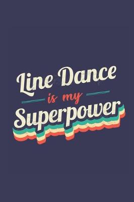 Book cover for Line Dance Is My Superpower