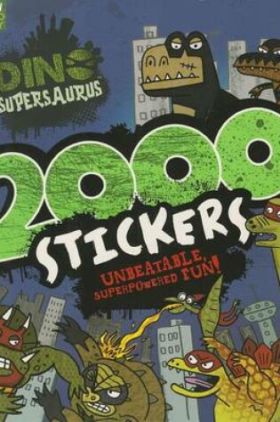 Cover of Dino Supersaurus: 2000 Stickers
