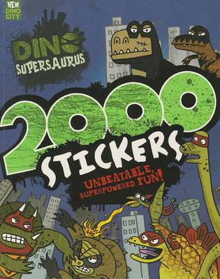 Book cover for Dino Supersaurus: 2000 Stickers