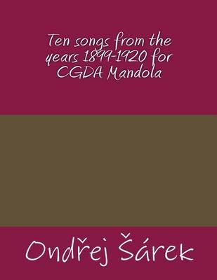 Book cover for Ten songs from the years 1899-1920 for CGDA Mandola