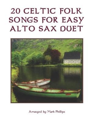 Book cover for 20 Celtic Folk Songs for Easy Alto Sax Duet