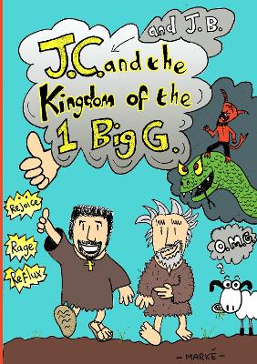 Book cover for J.C. and the Kingdom of the1 BIG G