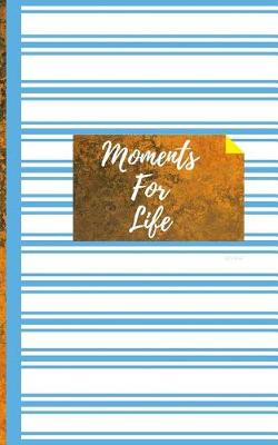 Cover of Moments For Life- Light Blue