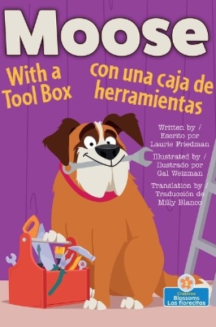 Cover of Moose Con Una Caja de Herramientas (Moose with a Tool Box) Bilingual Eng/Spa