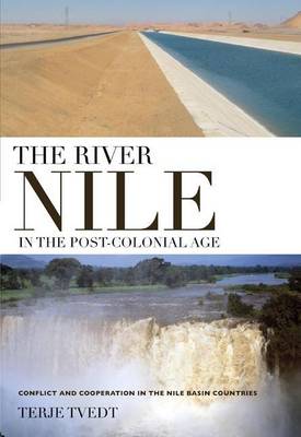 Cover of River Nile in the Post-Colonial Age, The: Conflict and Cooperation Among the Nile Basin Countries