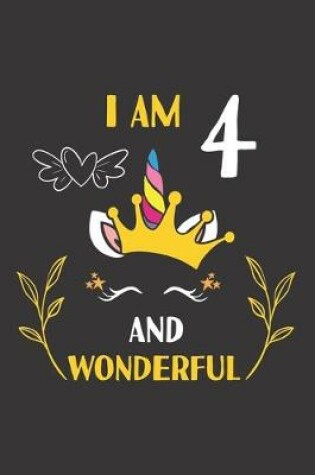 Cover of I Am 4 And Wonderful