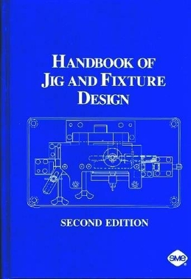 Cover of Handbook of Jig and Fixture Design