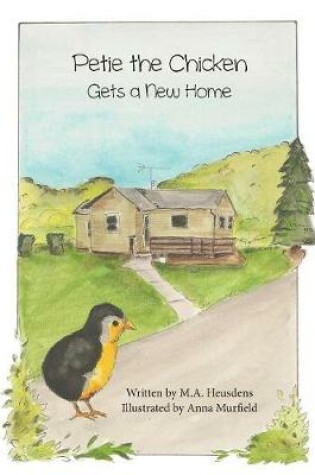 Cover of Petie the Chicken Gets a New Home