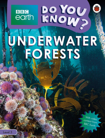 Book cover for Underwater Forests - BBC Earth Do You Know...? Level 3