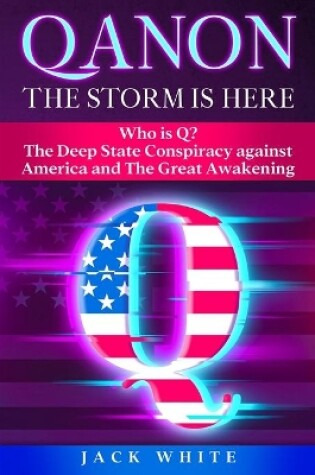 Cover of Qanon, the Storm Is Here