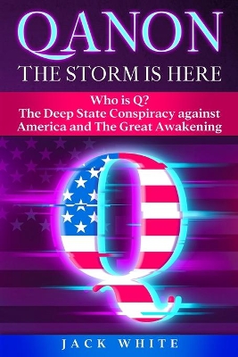 Book cover for Qanon, the Storm Is Here