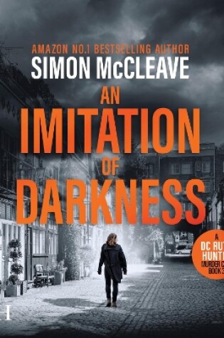 Cover of An Imitation of Darkness: A DC Ruth Hunter Murder Case Book 3