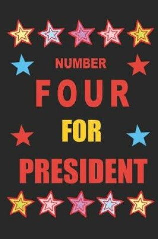 Cover of Number Four for President