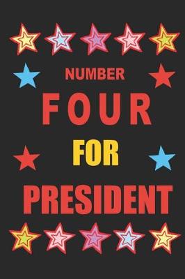 Book cover for Number Four for President