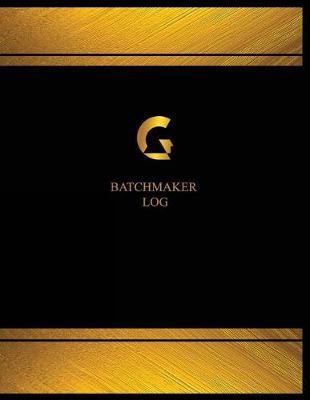 Cover of Batchmaker Log (Logbook, Journal - 125 pages, 8.5 x 11 inches)